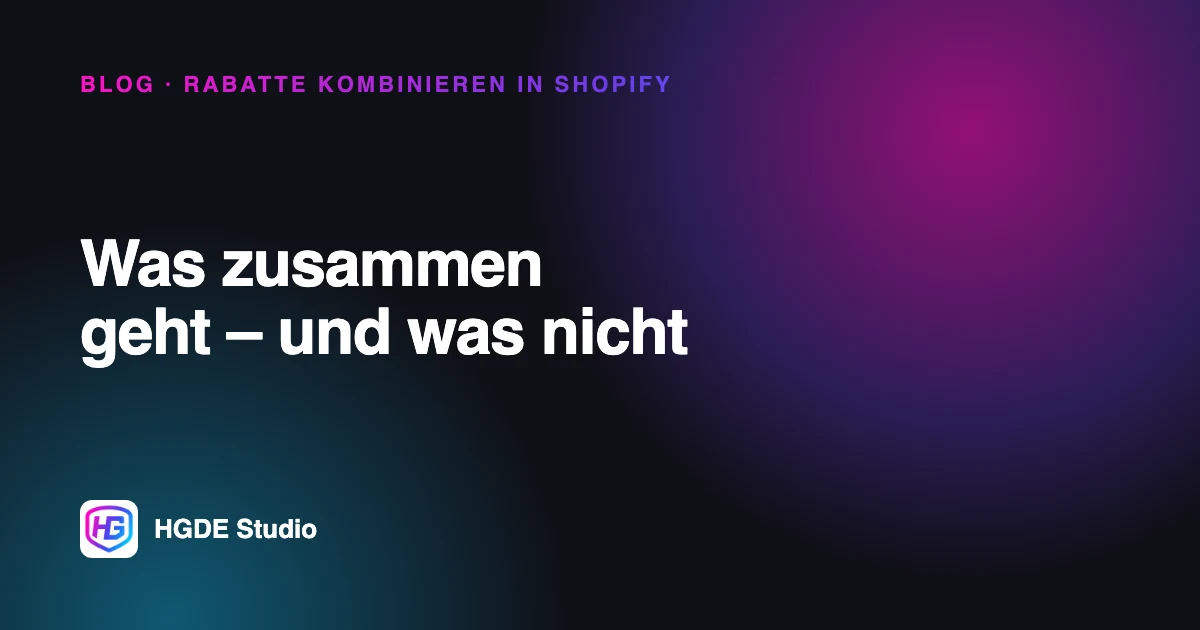Rabatte kombinieren in Shopify: Was zusammen geht – und was nicht